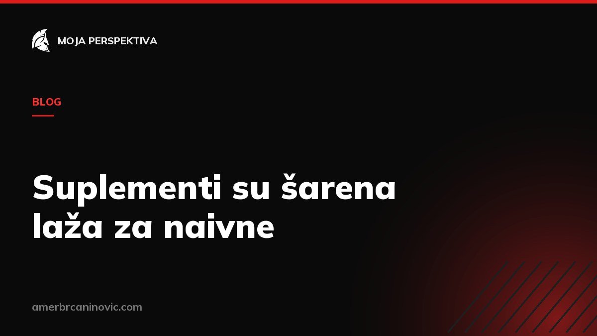 Suplementi su šarena laža za naivne