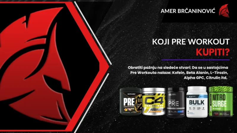 Koji Pre Workout kupiti?