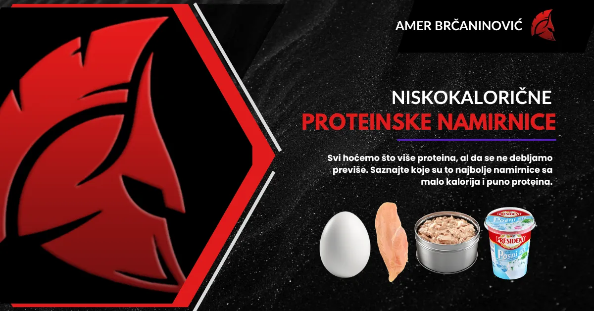Namirnice sa najmanjim brojem kalorija koje sadrže najviše Proteina